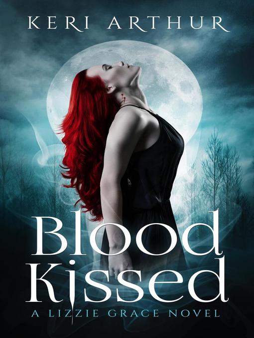 Title details for Blood Kissed by Keri Arthur - Wait list